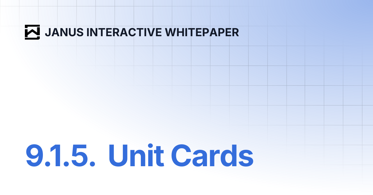 9.1.5. Unit Cards | JANUS INTERACTIVE WHITEPAPER